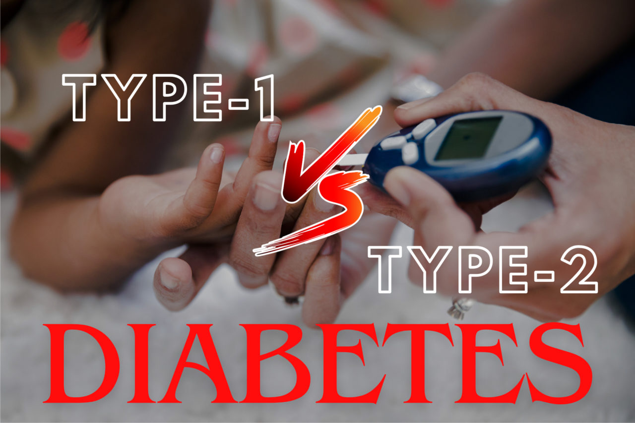 Type 1 vs. Type 2 Diabetes: Causes, Symptoms, and Management - My ...